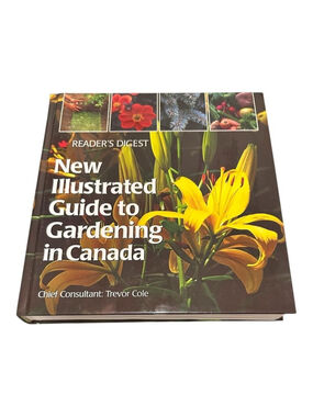 New Illustrated Guide To Gardening Canada Cole Reader's Digest HC Canada